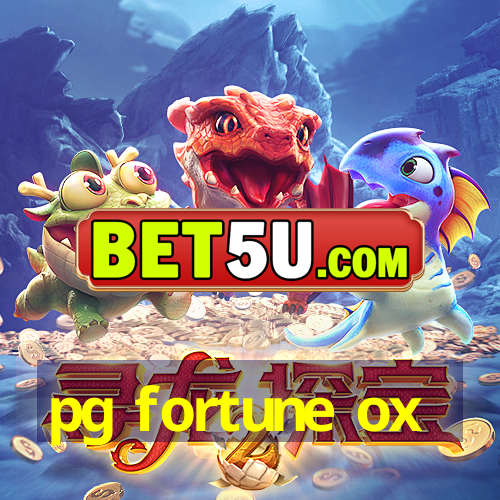 pg fortune ox